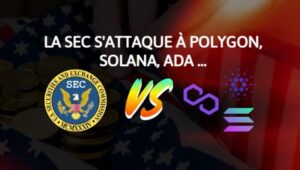 La SEC attaque Polygon, Solana et ADA