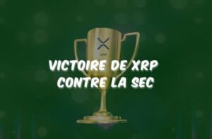 Victoire de XRP contre la SEC