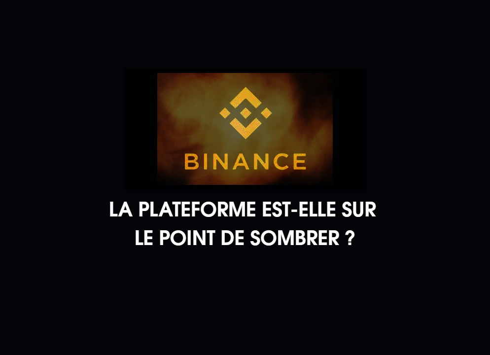 Binance : Entre réalité et FUD, la plateforme est-elle sur le point de sombrer comme FTX ?