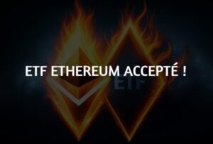 ETF Ethereum accepté