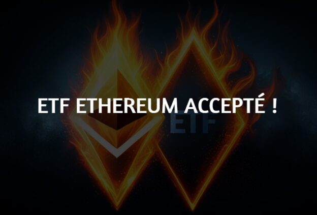 ETF Ethereum accepté : Une nouvelle ère pour la crypto-monnaie